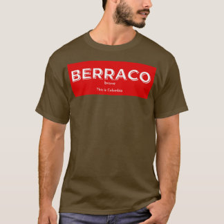 Mens Berraco Means Brave T-Shirt