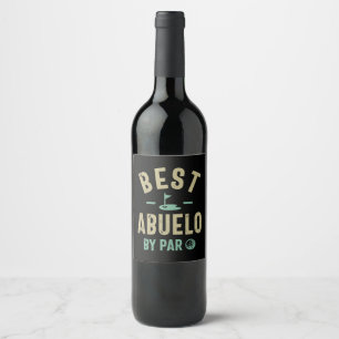 Mens Best Abuelo By Par Grandfather Wine Label