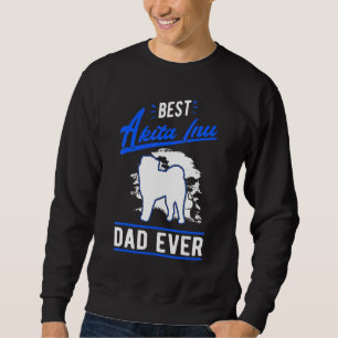 Mens Best Akita Inu Dad Ever Sweatshirt