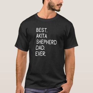 Mens Best Akita Shepherd Dad Ever Premium T-Shirt
