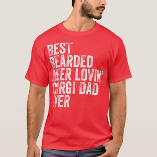 Mens Best Bearded Beer Lovin Corgi Dad Pet Lover D T-Shirt