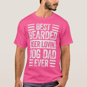 Mens Best Bearded Beer Lovin Dog Dad Dog Lover Ow T-Shirt