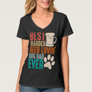 Mens Best Bearded Beer Lovin Dog Dad Ever Dad Bod T-Shirt