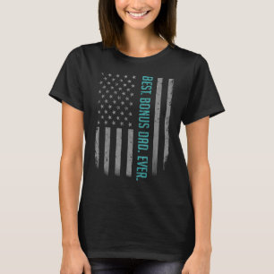 Mens Best Bonus Dad Ever American Flag   For Fathe T-Shirt
