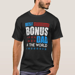 Mens Best Bonus Dad In The World Stepfather 1 T-Shirt