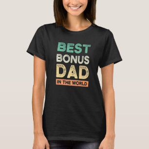 Mens Best Bonus Dad In The World T-Shirt