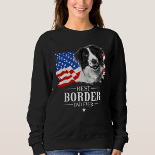 Mens Best Border collie Dad Ever American Flag Fat Sweatshirt