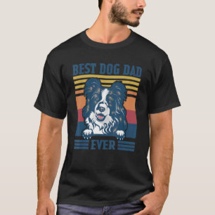 Mens Best Border Collie Dad Ever Dog Dad Father's T-Shirt