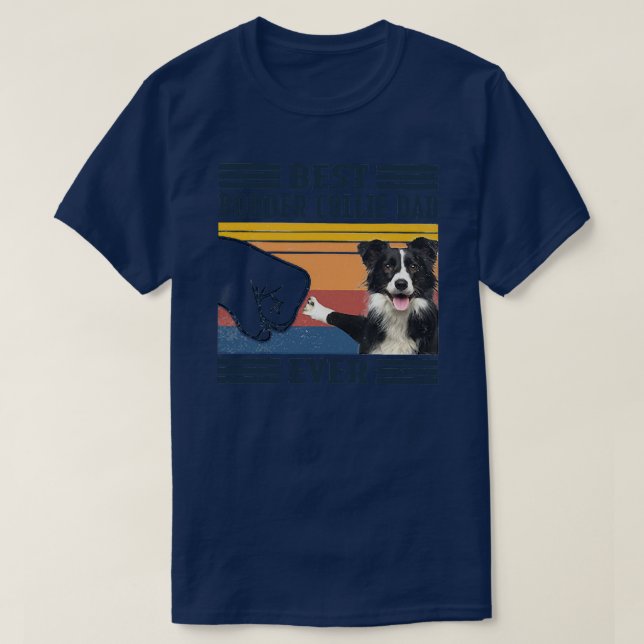 Mens Best Border Collie Dad Ever Funny Dog Lover T-Shirt (Design Front)