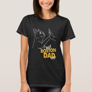Mens Best Boston Dad Ever Terrier Dad Boston Terri T-Shirt