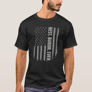 Mens Best Bubba Ever Us American Flag   For Father T-Shirt