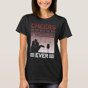 Mens Best Cat Dad Cheers Father Day Quote Saying 1 T-Shirt