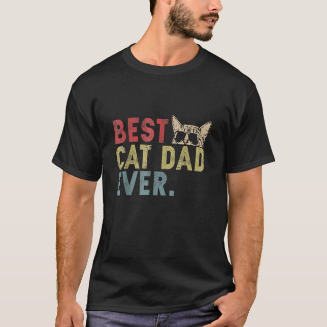 Mens Best Cat Dad Ever  For Cat Daddy T-Shirt (Front)