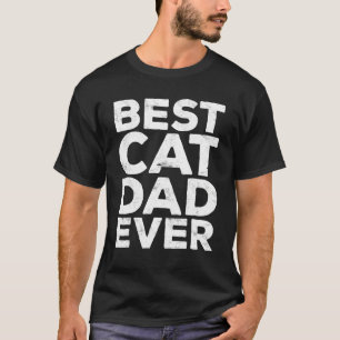 Mens Best Cat Dad Ever Pet Gif T-Shirt