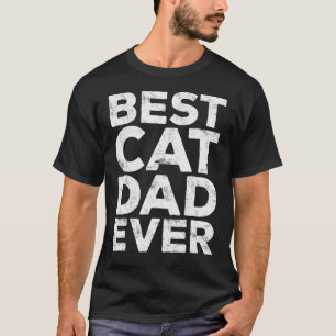 Mens Best Cat Dad Ever Pet T-Shirt