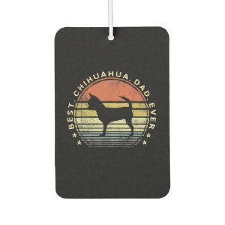 Mens Best Chihuahua Dad Ever Chi Dog Lover Gifts Car Air Freshener