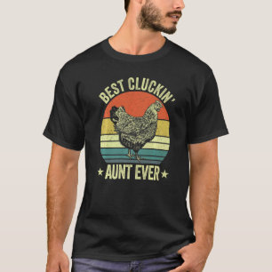 Mens Best cluckin aunt ever retro clucking chicke T-Shirt