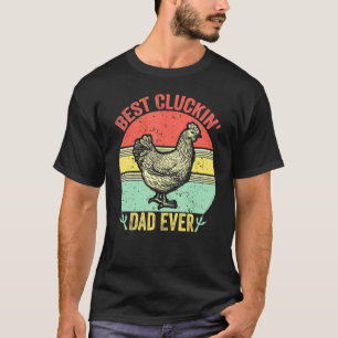 Mens Best Cluckin Dad Ever Vintage Chicken Dad - B T-Shirt