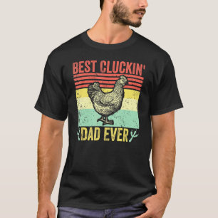 Mens Best Cluckin Dad Ever Vintage Chicken Dad - B T-Shirt