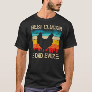 Mens Best Cluckin Dad Ever Vintage Chicken Dad Fa T-Shirt