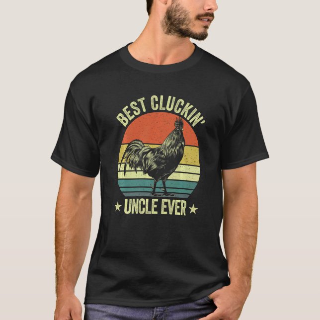 Mens Best cluckin' uncle ever clucking chicken far T-Shirt (Front)