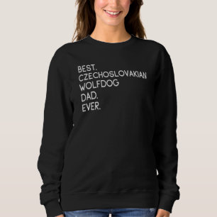 Mens Best Czechoslovakian Wolfdog Dad Ever Sweatshirt
