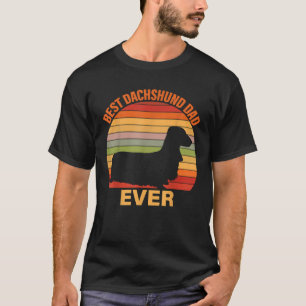Mens Best Dachshund Dad Ever Father s day Funny Da T-Shirt