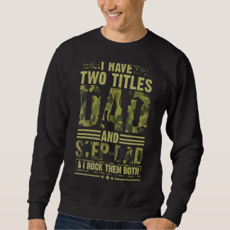 Mens Best Dad And Stepdad  Cute Fathers Day  From  Sweatshirt
