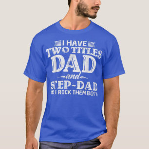 Mens Best Dad and Stepdad Cute Fathers Day T-Shirt