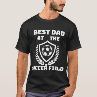 Mens Best Dad At The Soccer Field Soccer Ball Laur T-Shirt