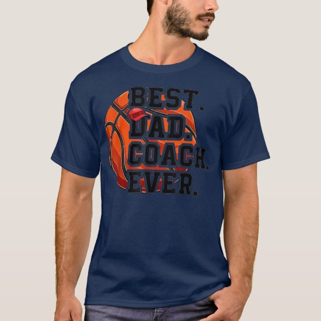Mens Best Dad basketball Coach ever Father's Day T-Shirt (Front)
