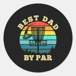 Mens Best Dad By Par Disc Golf Funny Frisbee Golfe Classic Round Sticker