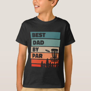 Mens Best Dad By Par, Disc Golfing Disc Golf Lover T-Shirt
