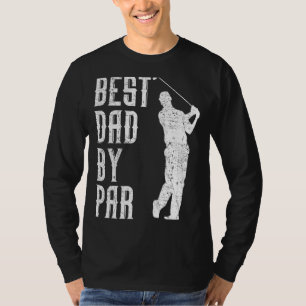Mens Best Dad By Par Golf Funny Fathers Day T-Shirt