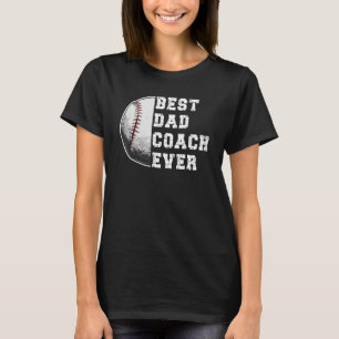 Mens Best Dad Coach Ever Baseball Dad 2 T-Shirt