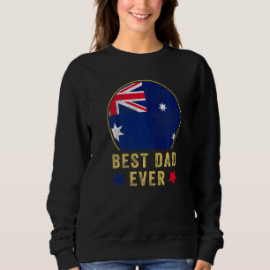 Mens Best Dad Ever Australian Father Country Austr Sweatshirt