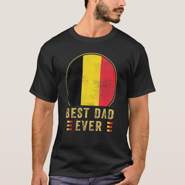 Mens Best Dad Ever Belgian Father Country Belgium  T-Shirt (Front)