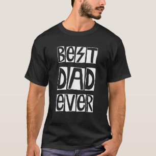 Mens Best Dad Ever Cool Rock Style Quote  T-Shirt