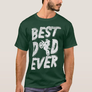 Mens Best Dad Ever Dirt Bike Motocross Racing T-Shirt