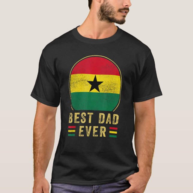 Mens Best Dad Ever Ghanaian Father Country Ghana F T-Shirt (Front)