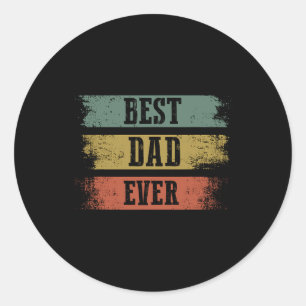 Mens Best Dad Ever Gift For Funny Father&#; s Day Classic Round Sticker