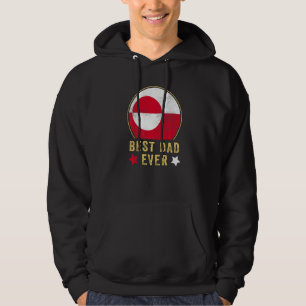 Mens Best Dad Ever Greenlandic Father Country Gree Hoodie