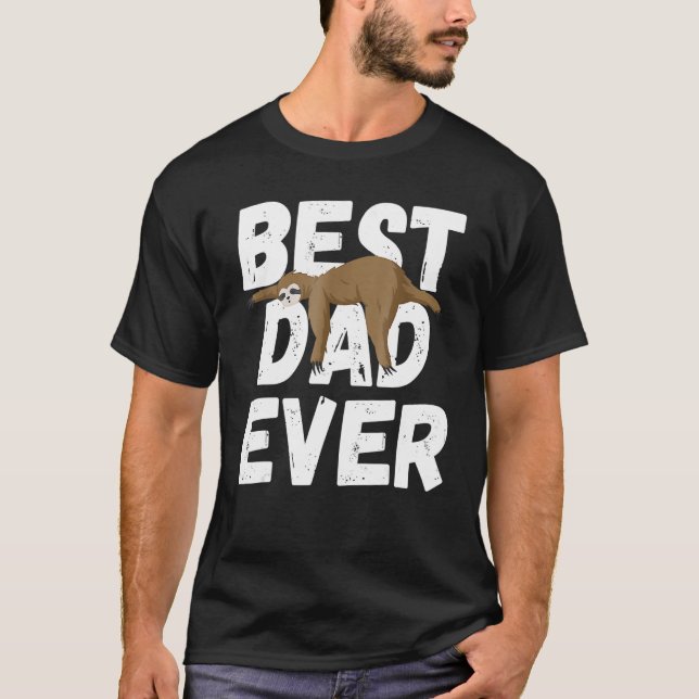Mens Best Dad Ever Sleeping Sloth Lazy Father  Fat T-Shirt (Front)