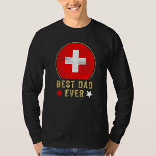 Mens Best Dad Ever Swiss Father Country Switzerlan T-Shirt