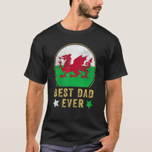 Mens Best Dad Ever Welsh Father Country Wales Flag T-Shirt