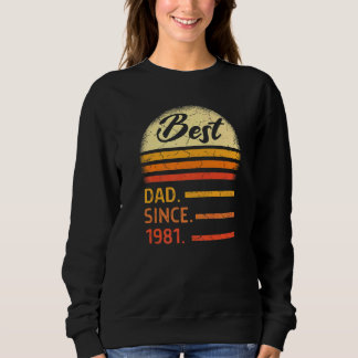 Mens Best Dad Since 1981 Father's Day From Son Dau Sweatshirt
