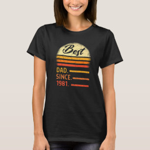 Mens Best Dad Since 1981 Father's Day From Son Dau T-Shirt