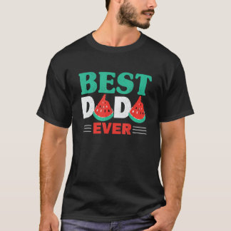 Mens Best Dada Ever Summer Fruit Father Watermelon T-Shirt