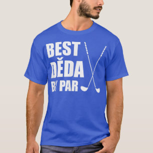 Mens Best Deda By Par Czech Grandpa Golfer Pun  T-Shirt