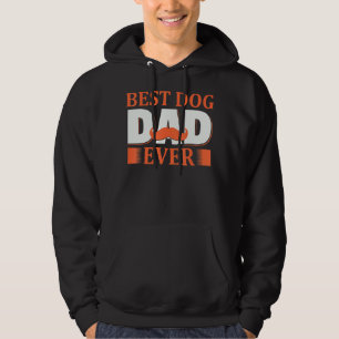 Mens Best Dog Dad Ever Father Day Quote Saying 3 Hoodie